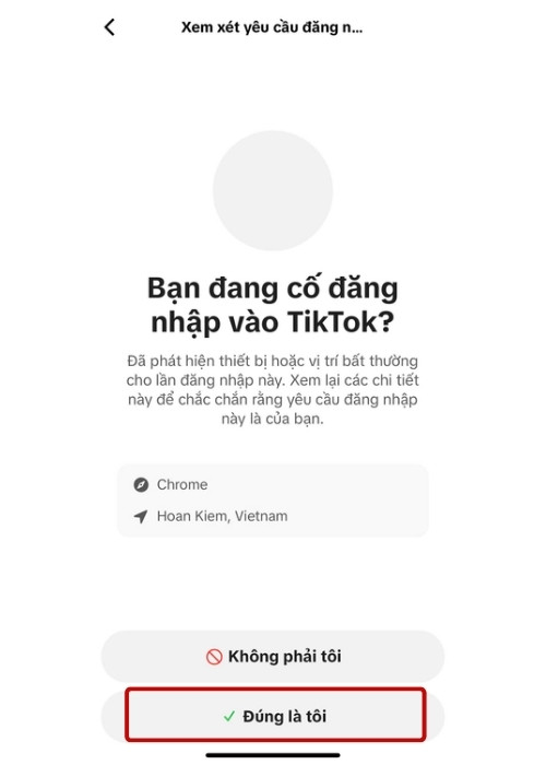 Trên điện thoại xuất hiện thông báo > Chọn Đúng là tôi