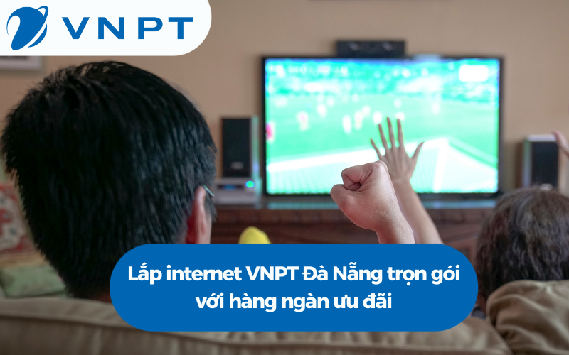 lắp internet VNPT Đà Nẵng 2 digishop