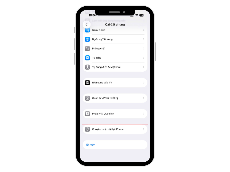 Bước 1: Vào Cài đặt > Cài đặt chung > Chuyển hoặc đặt lại iPhone