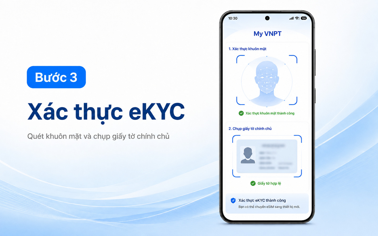 Bước 3: Thực hiện các bước xác thực bảo mật khuôn mặt (eKYC) và chụp lại giấy tờ tùy thân chính chủ theo đúng yêu cầu hiển thị