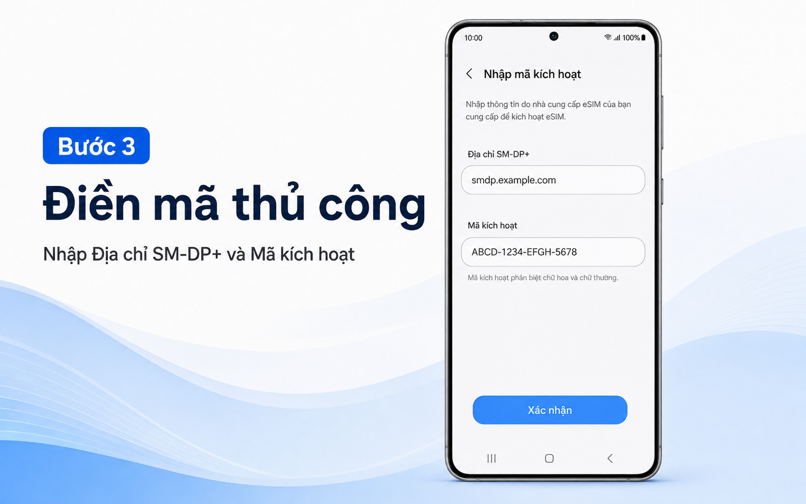 Bước 3: Điền thật chính xác chuỗi mã ký tự (bao gồm thông tin địa chỉ SM-DP+ và mã kích hoạt) do nhà mạng cung cấp qua email hoặc phiếu biên nhận