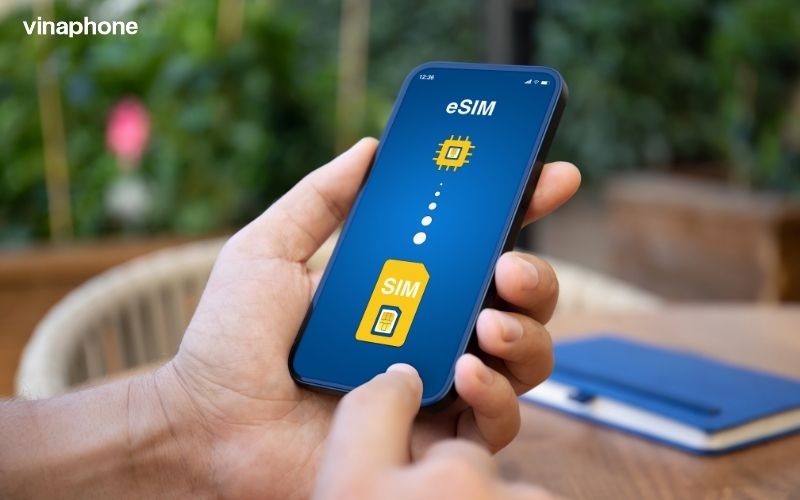 VinaPhone chính thức hỗ trợ khách hàng đăng ký hoà mạng eSIM