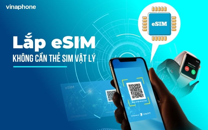  chuyển đổi esim vinaphone online