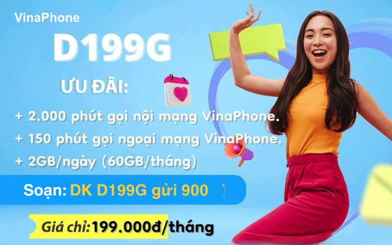 Gói D199G với ưu đãi 240GB/tháng, 2.250 phút gọi, giá 199K