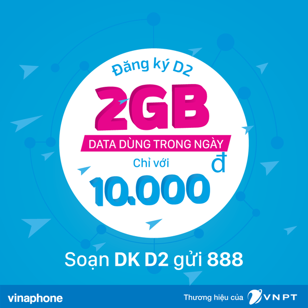 gói cước data VinaPhone 2GB 1 ngày có thể chọn D2