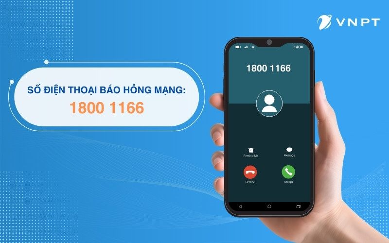 Số điện thoại báo hỏng mạng VNPT là 1800 1166