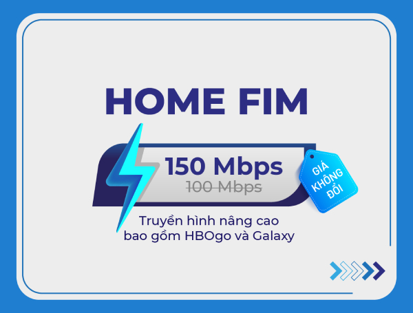 HOME FIM có tốc độ truy cập internet lên tới 150 Mbps