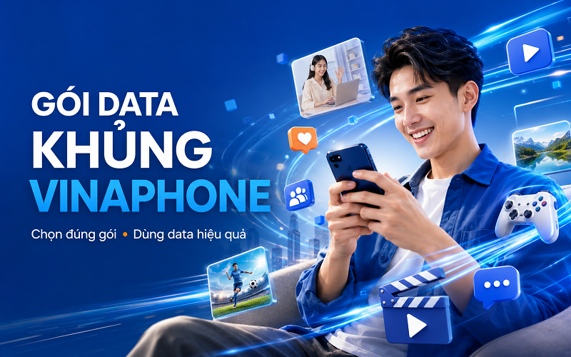 VinaPhone có nhiều gói Data khủng phù hợp với nhu cầu của khách hàng